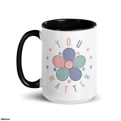 You Matter - 15 Ounce Mug with Color Inside